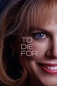 1995 - To Die For