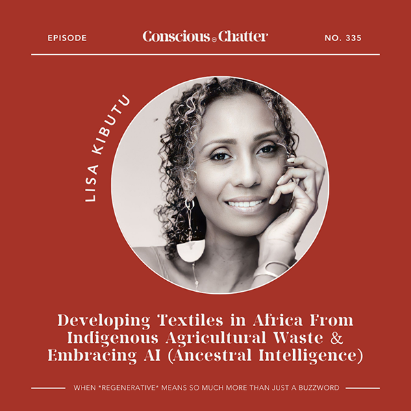 Lisa Kibutu of Regenerative Fashion Collaborative Exchange (REFACE) on developing textiles in Africa from Indigenous agricultural waste and embracing AI (ancestral intelligence) Lisa Kibutu of Regenerative Fashion Collaborative Exchange (REFACE) on developing textiles in Africa from Indigenous agricultural waste and embracing AI (ancestral intelligence)