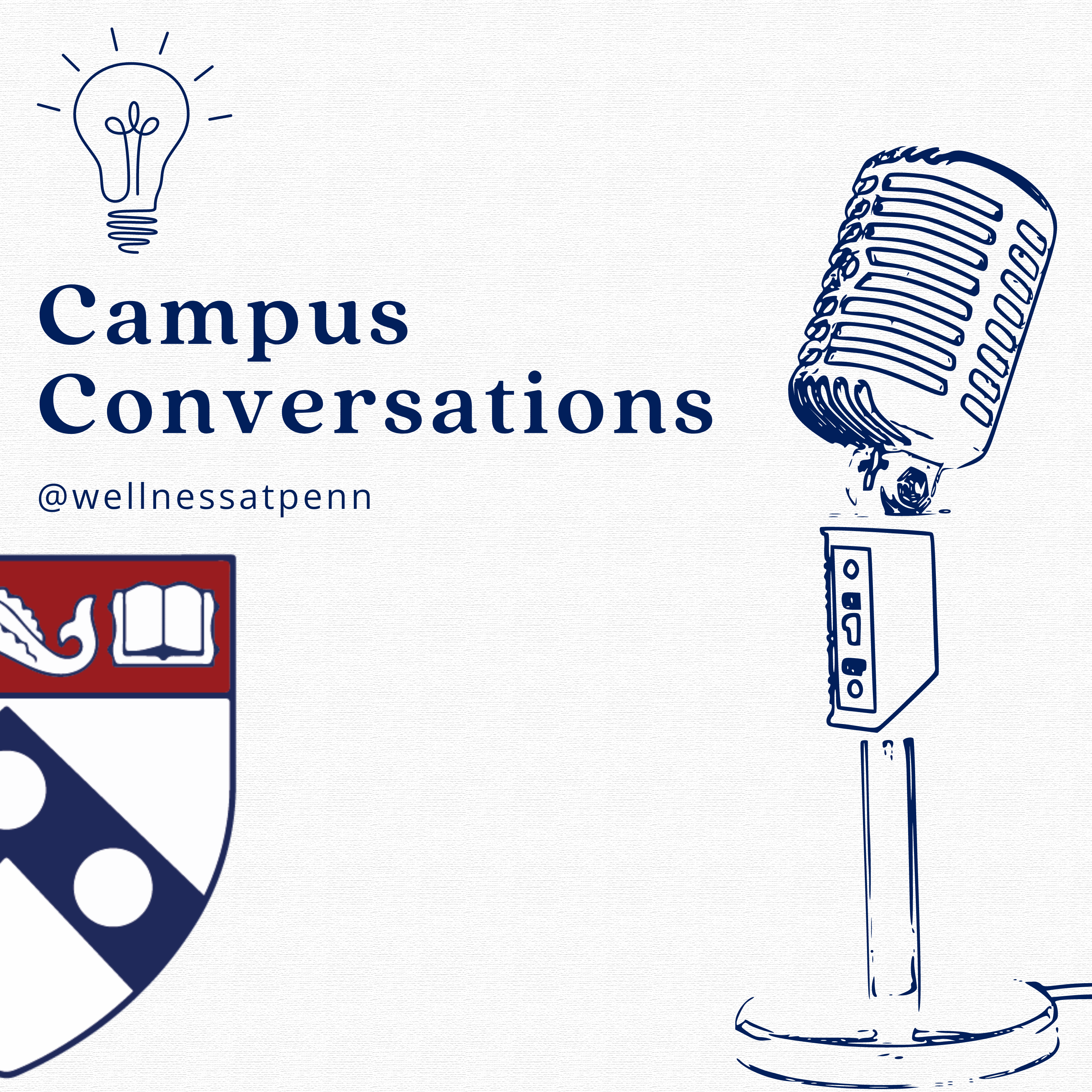 Campus Conversations: A Wellness at Penn Podcast