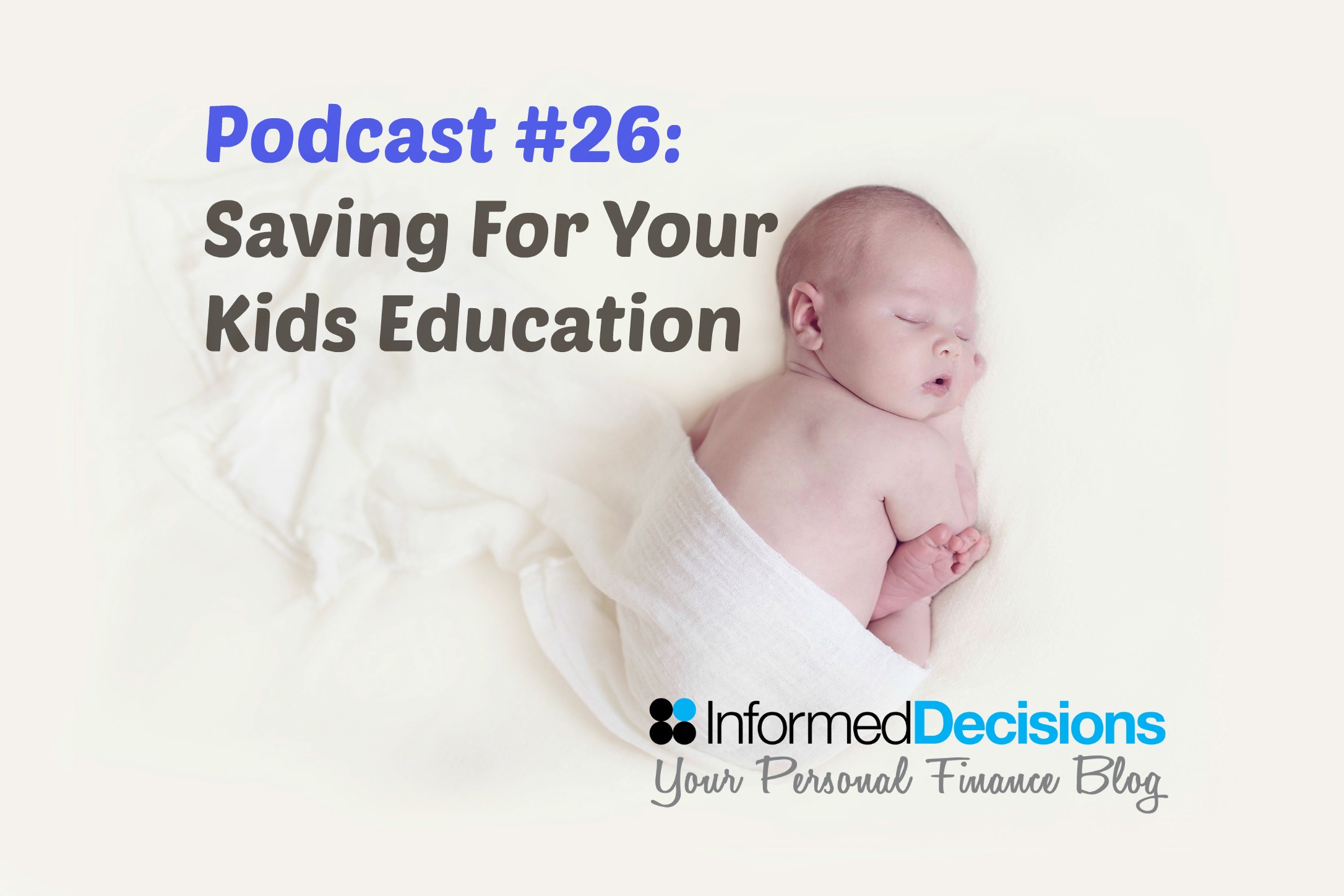 Informed Decisions Independent Financial Planning & Money Podcast