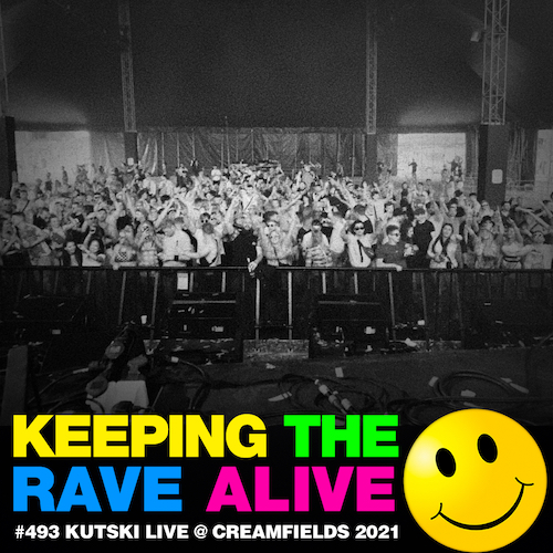 Episode 493: Kutski Live @ Creamfields!