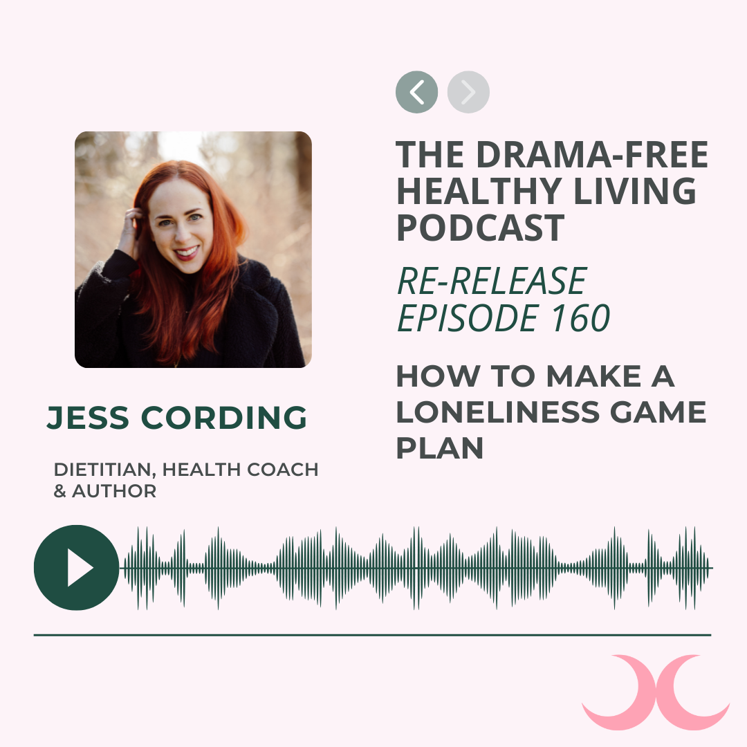 Re-release Episode 160: How To Make A Loneliness Game Plan