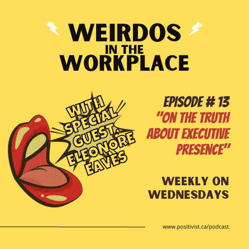 Weirdos In the Workplace