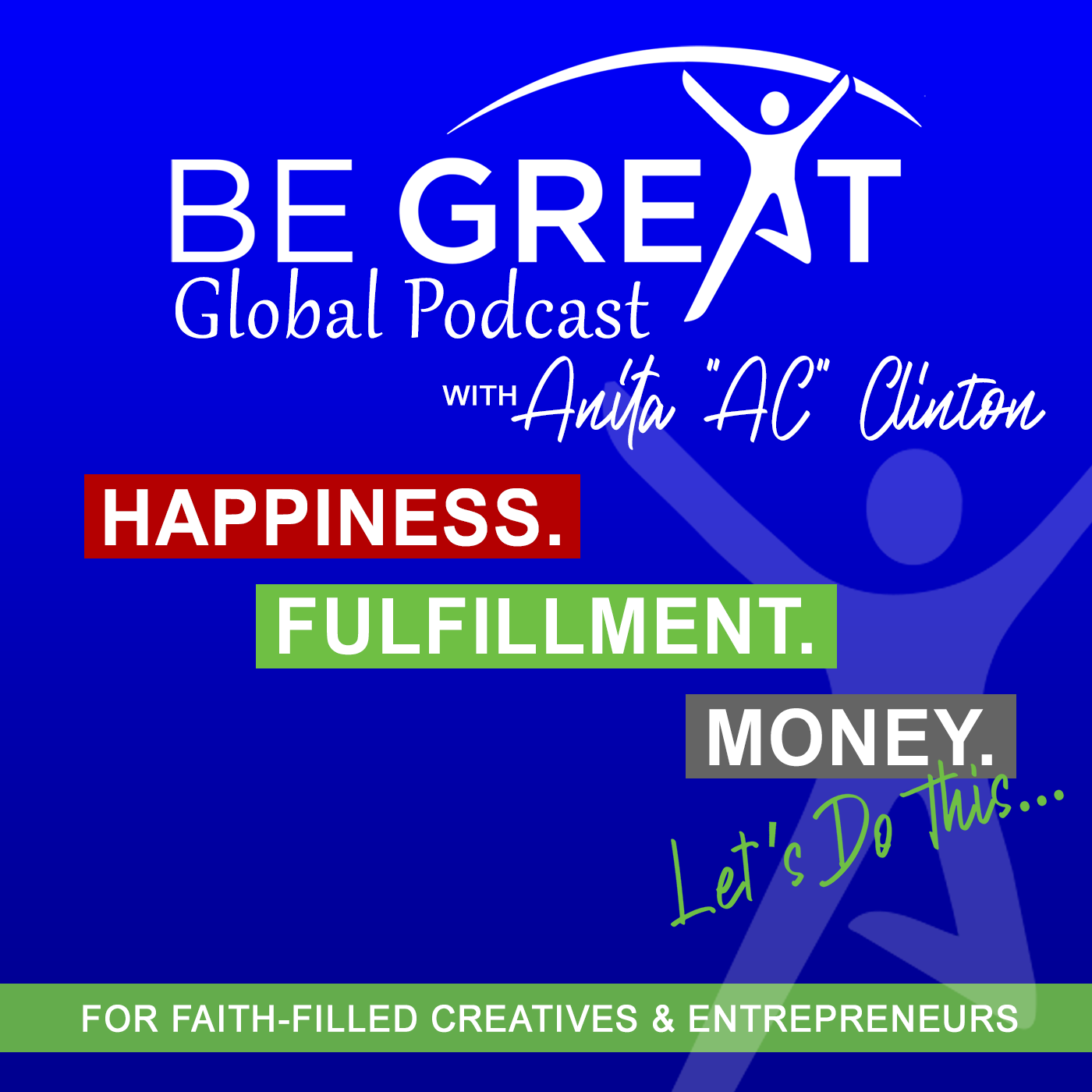 Be Great Global Podcast with Anita \