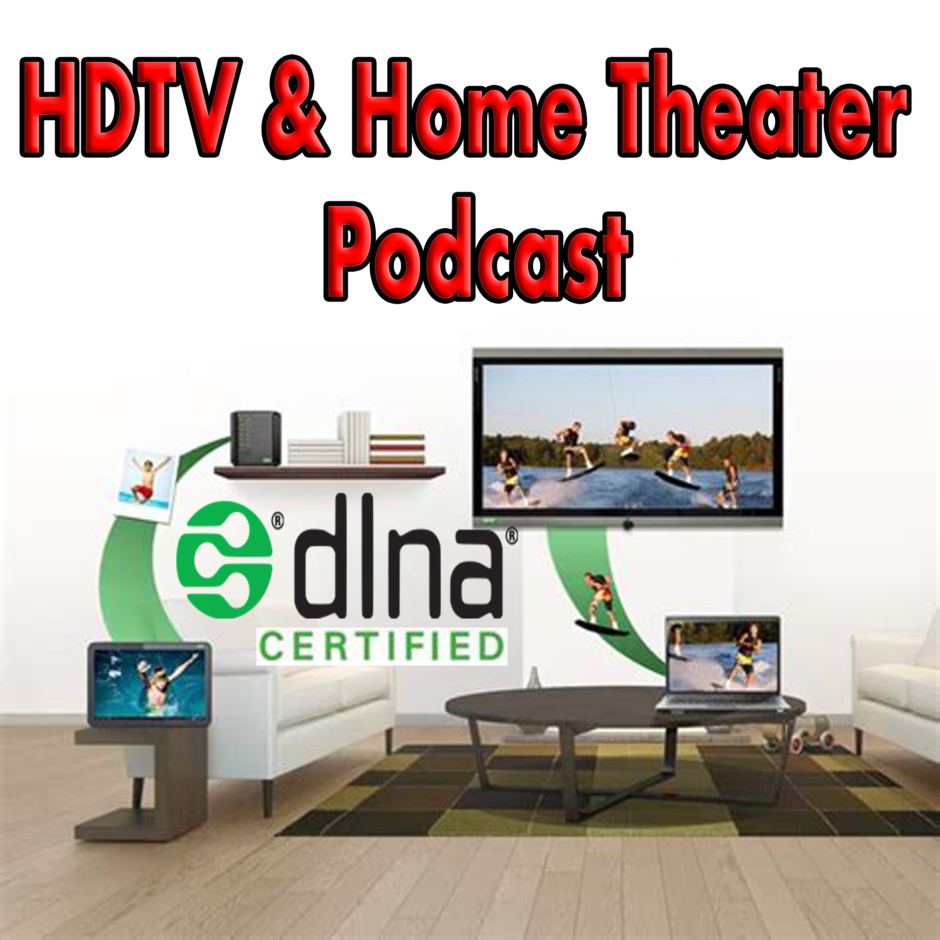 HDTV and Home Theater Podcast