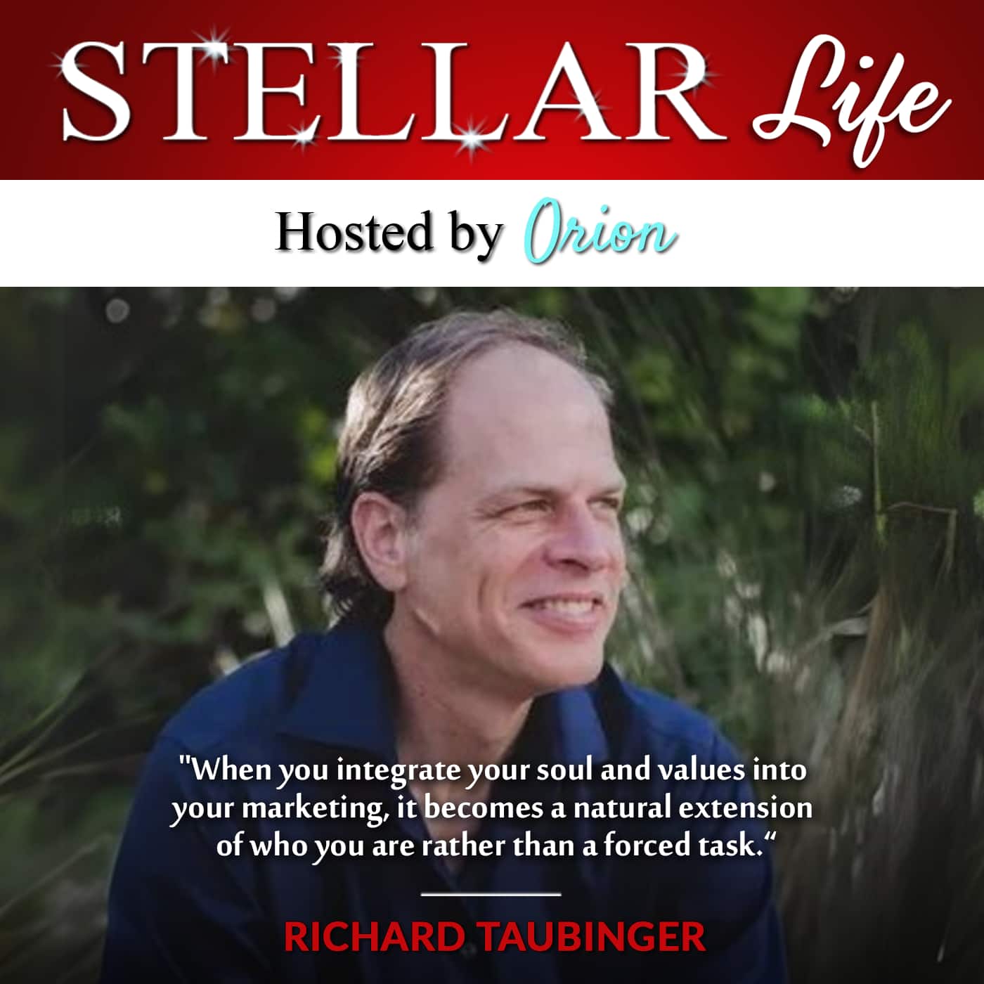399. Marketing for Light Workers: A Guide to Sharing Your Gift With Richard Taubinger
