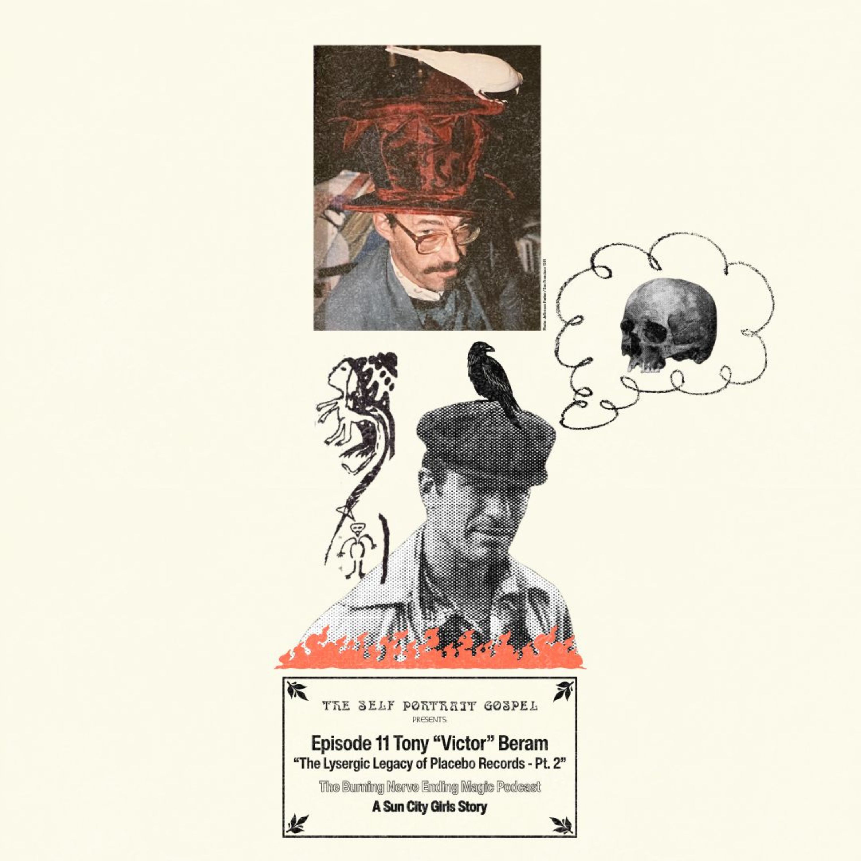 Episode 11 Tony “Victor” Beram :: “The Lysergic Legacy of Placebo Records – Pt. 2”