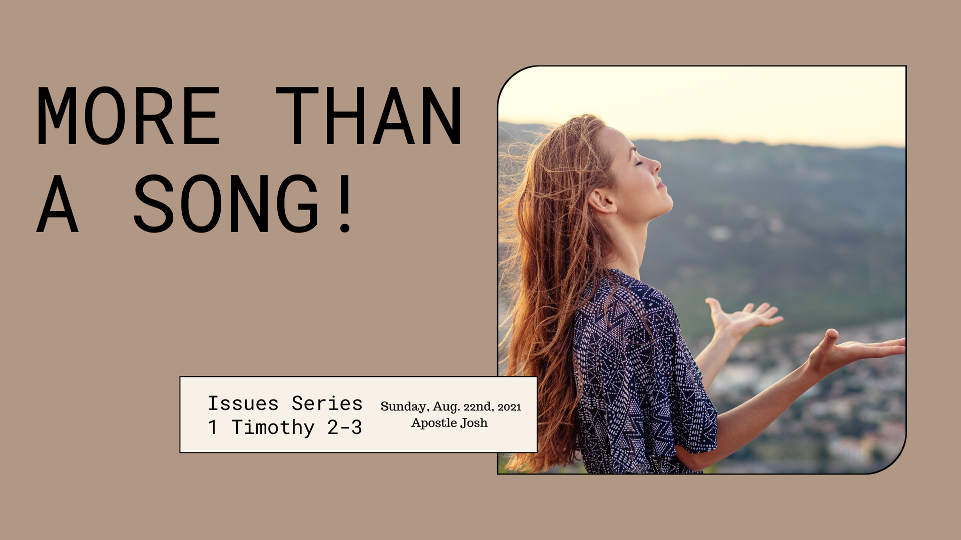 1 Timothy 2-3 Issues Series Joshua Kennedy Sunday Aug. 22nd, 2021