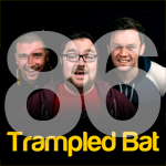 Trampled Bat Podcast
