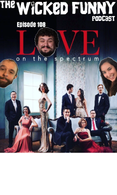 Episode 108 - Love on the Spectrum