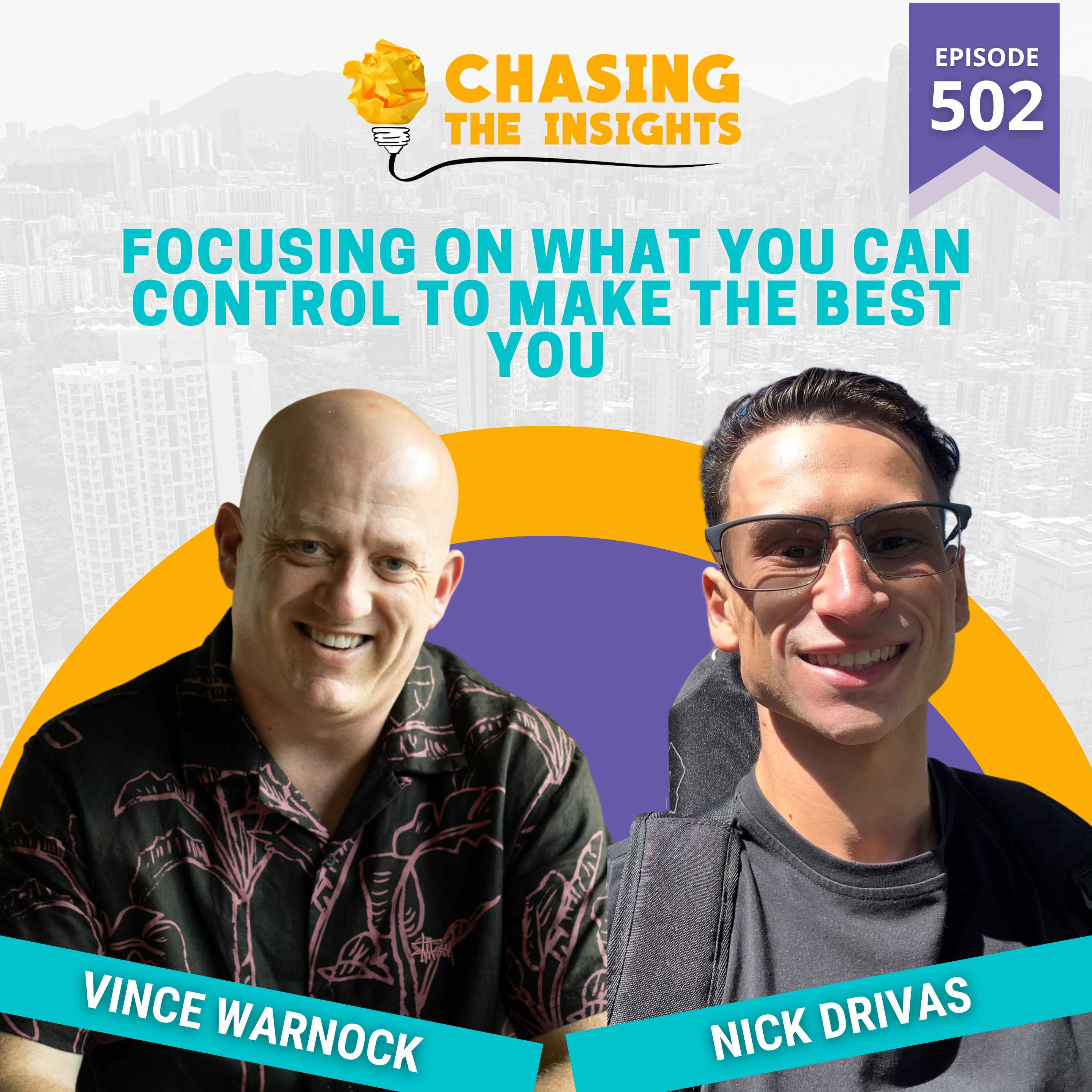 EP502 - Nick Drivas on focusing on what you can control to make the best you