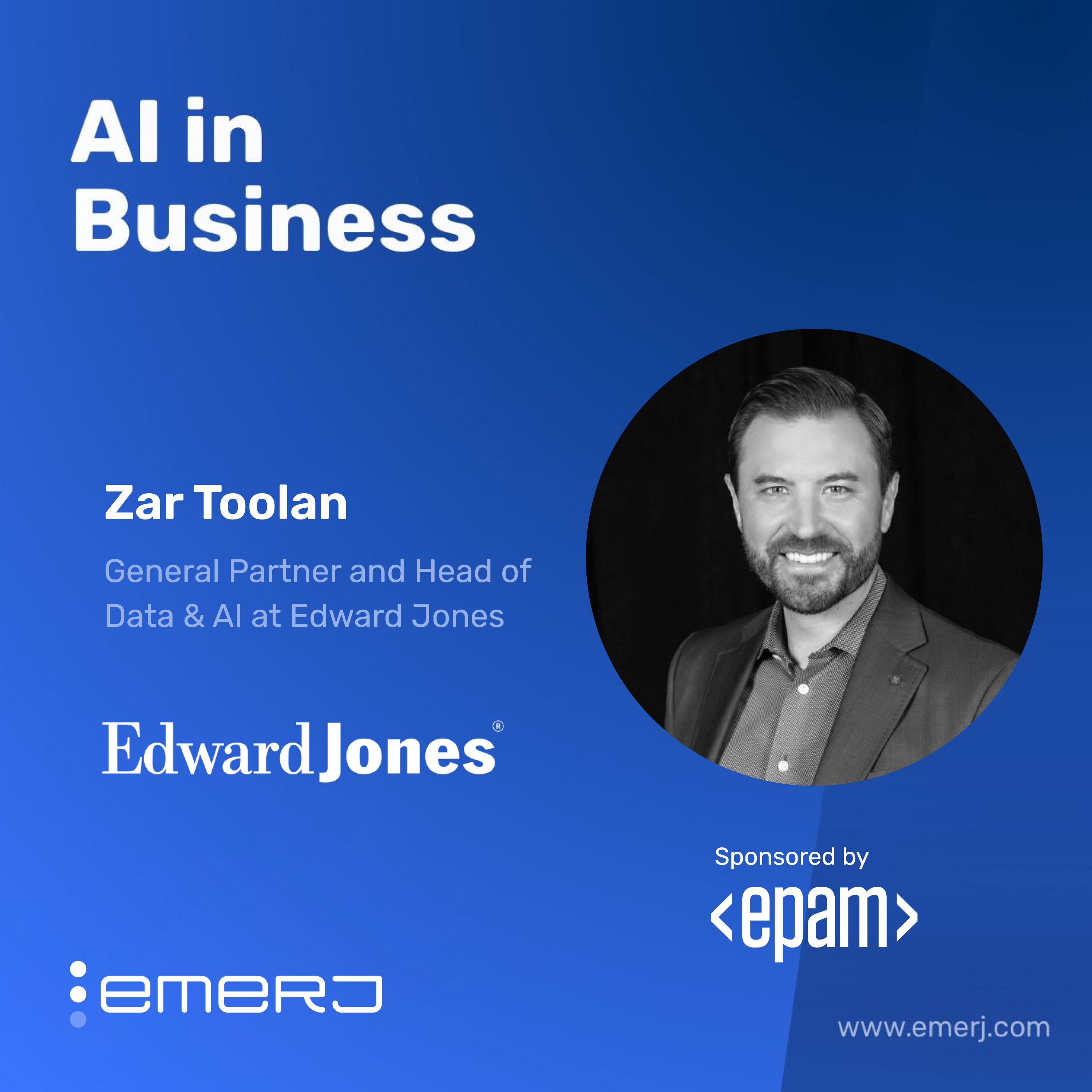 Building Trusted AI Systems in Financial Services From Strategy to Scale - with Zar Toolan of Edward Jones