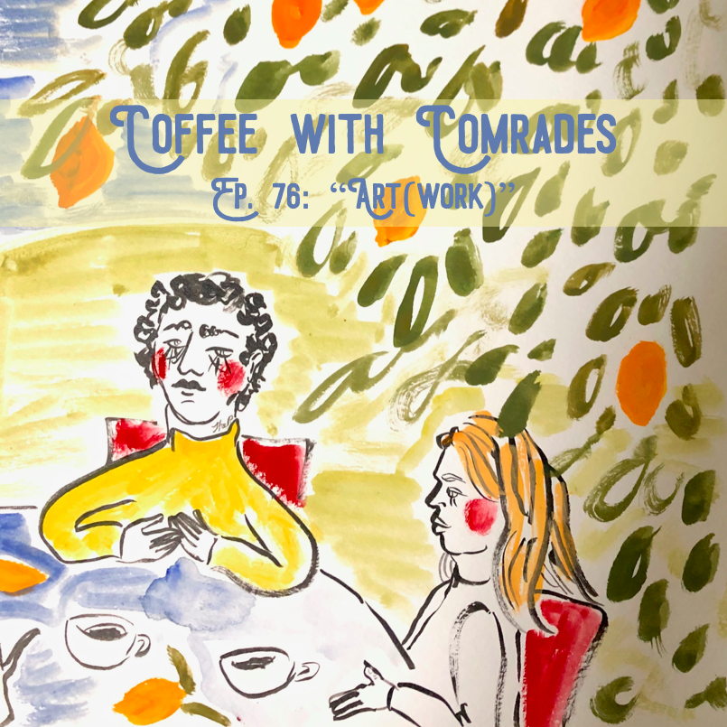 Coffee with Comrades