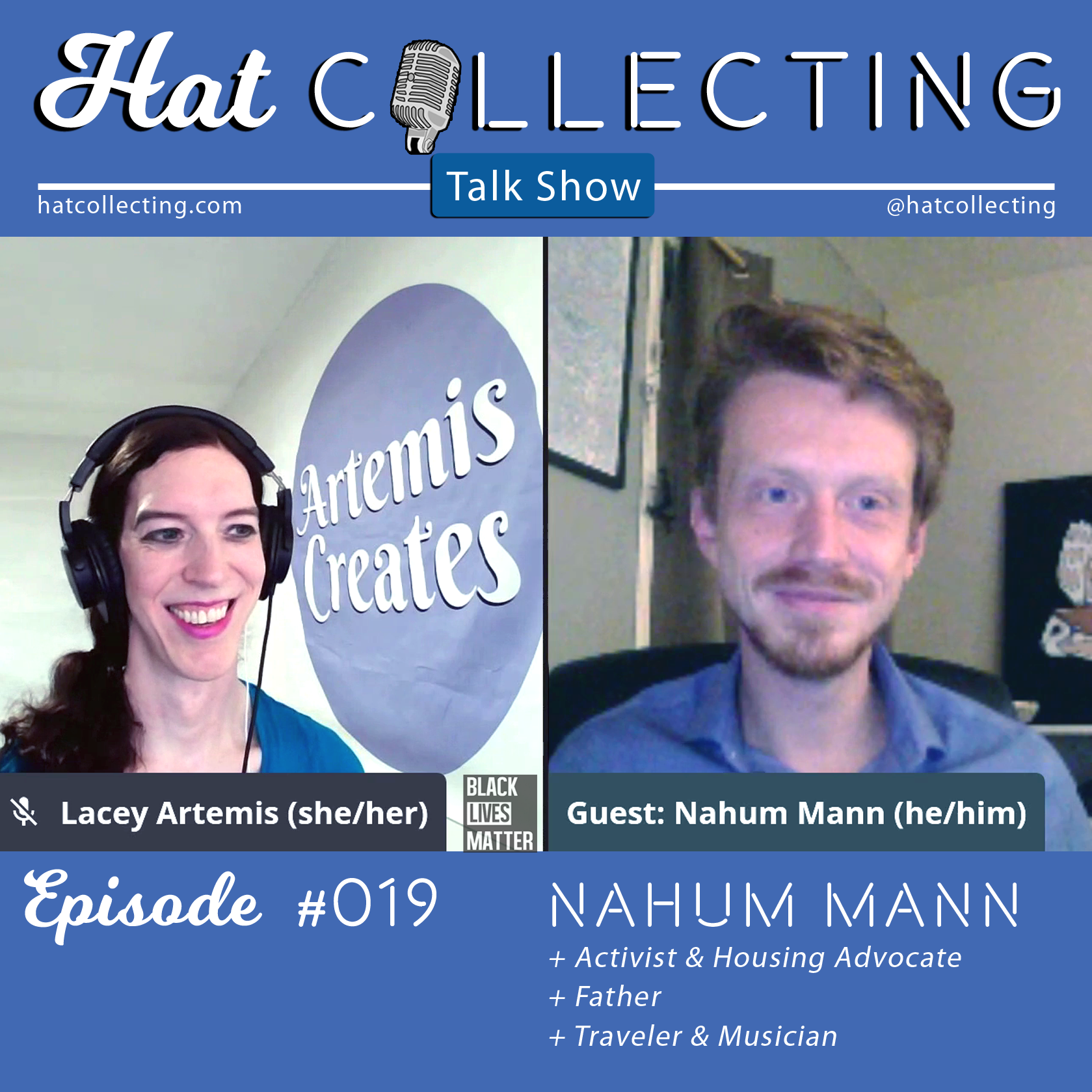 #019 Nahum Mann (Activist, Housing Advocate, Traveler, Dad)