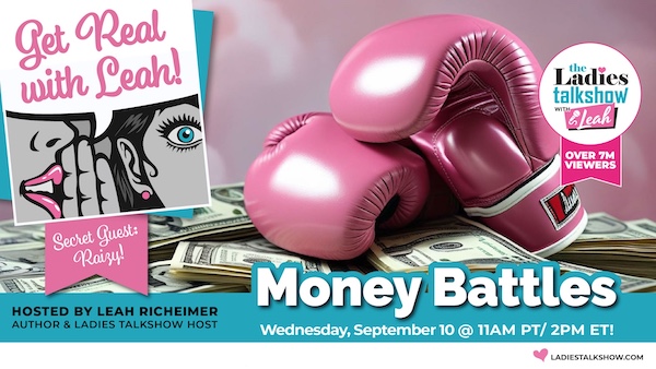 Money Battles (Get Real with Leah)