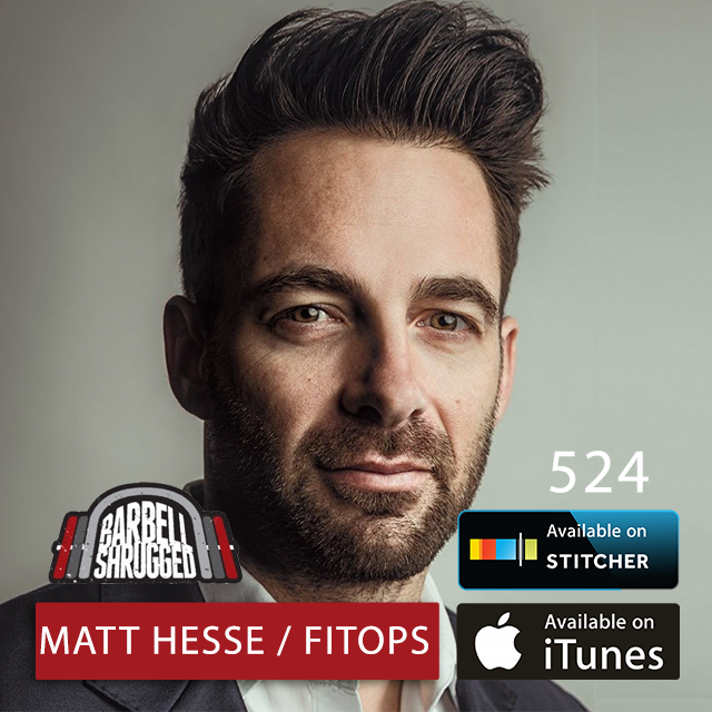 The Intersection of Mental and Physical Health  w/ Matt Hesse, Anders Varner, Doug Larson, and Travis Mash  - Barbell Shrugged #524
