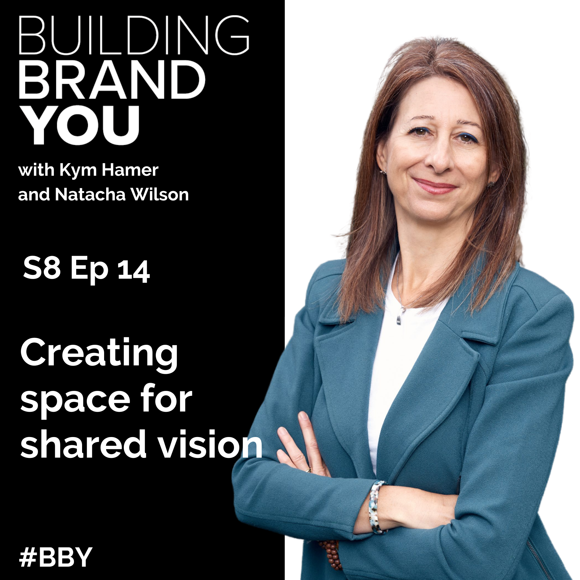 BBY Show S8 Ep14: Creating space for shared vision with Natacha Wilson