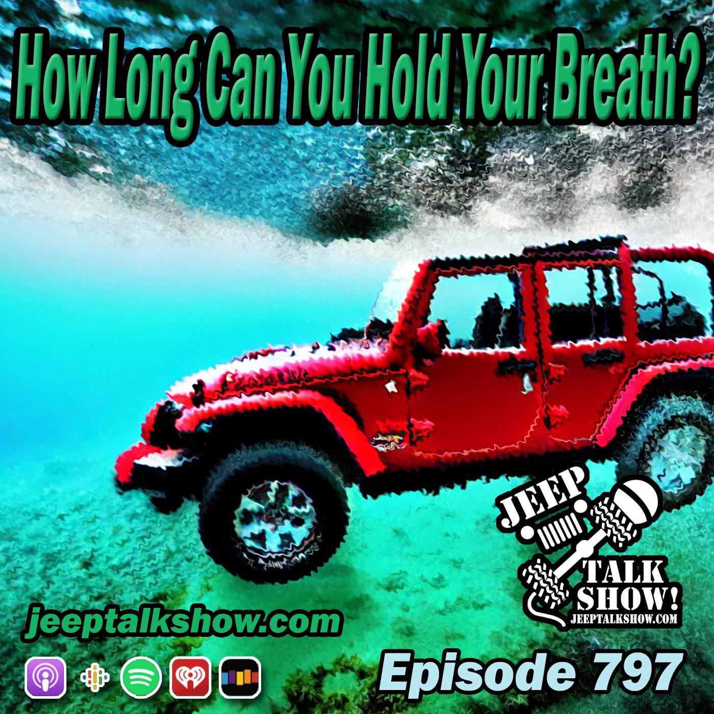 Episode 797 - How Long Can You Hold Your Breath?