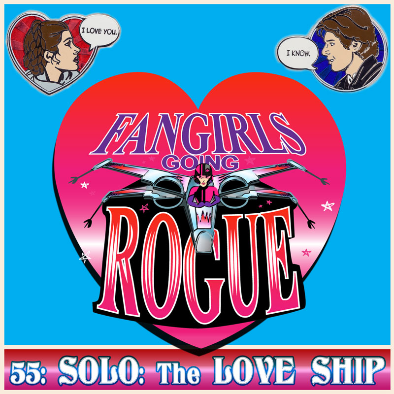 #55: SOLO - The Love Ship