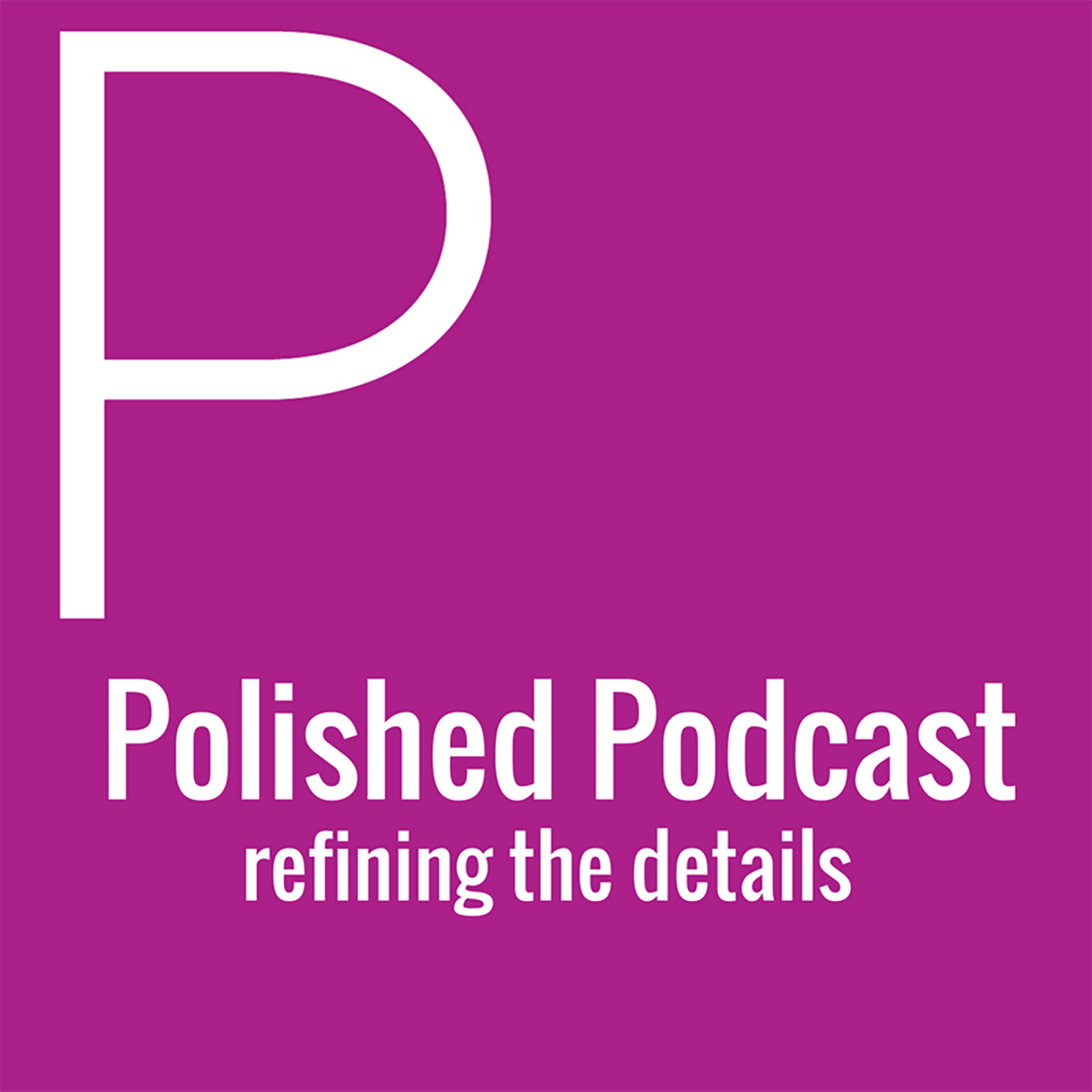 The Polished Podcast