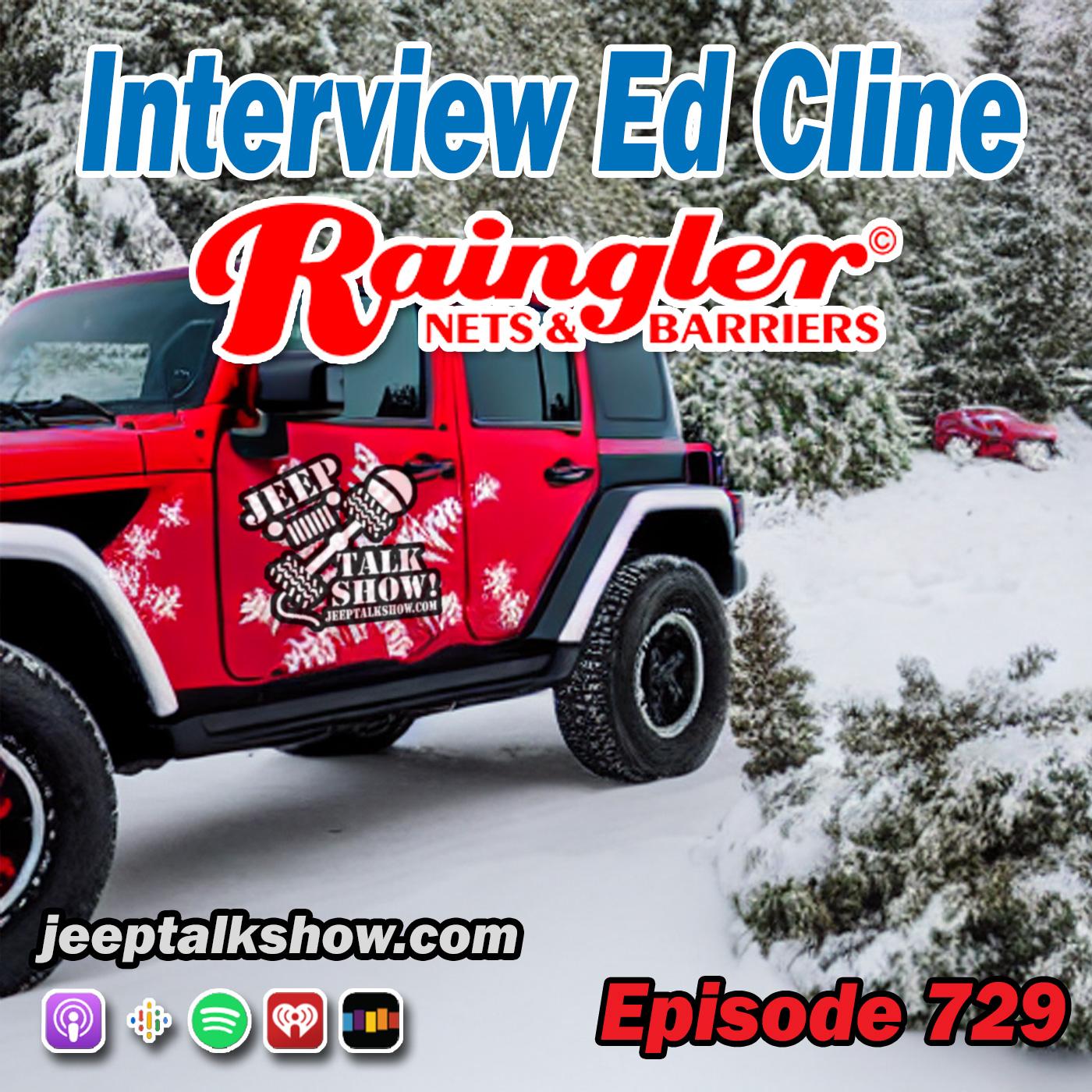 Episode 729 - Interview Ed Cline Raingler.com
