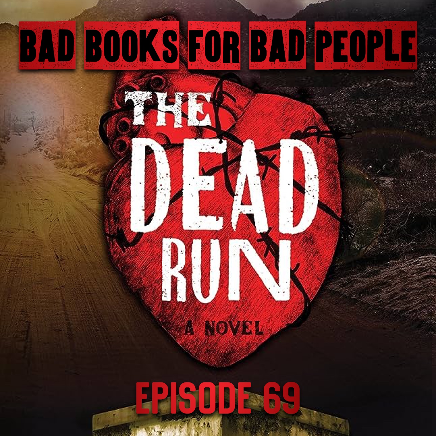 Episode 69: The Dead Run - an Exploitation Movie in Book Form