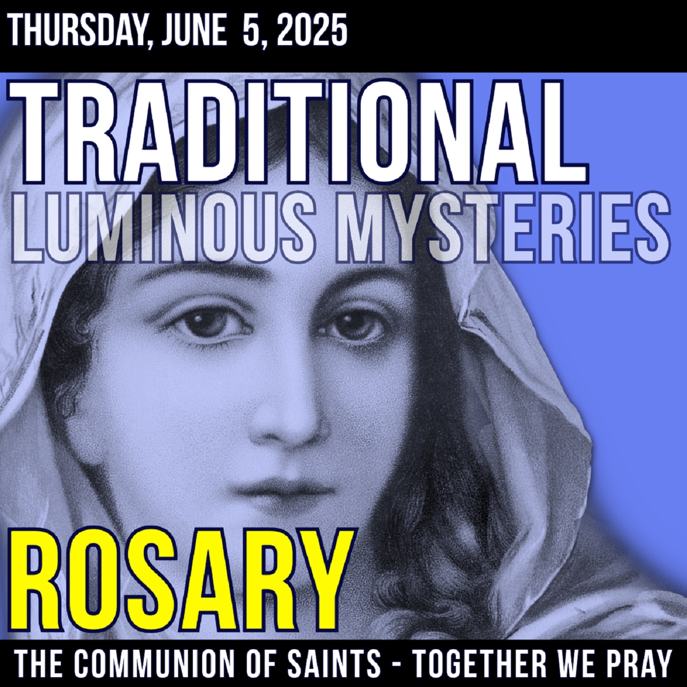 TRADITIONAL ROSARY - THURSDAY - DAYS OF GLORY