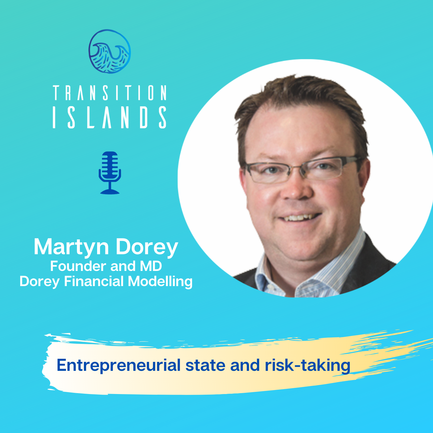 Entrepreneurial State and Risk-Taking with Martyn Dorey
