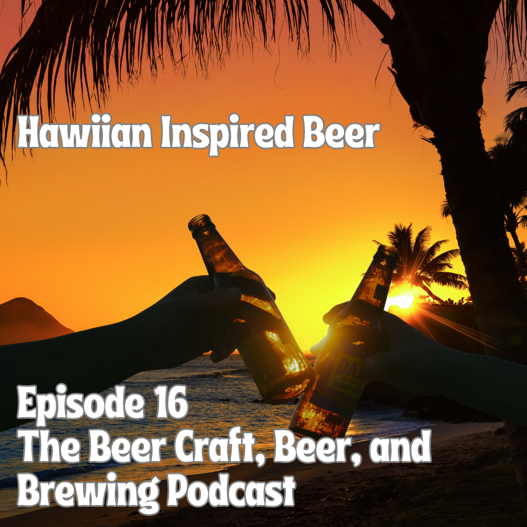 Brewing Paradise – Hawaiian-Inspired Beer