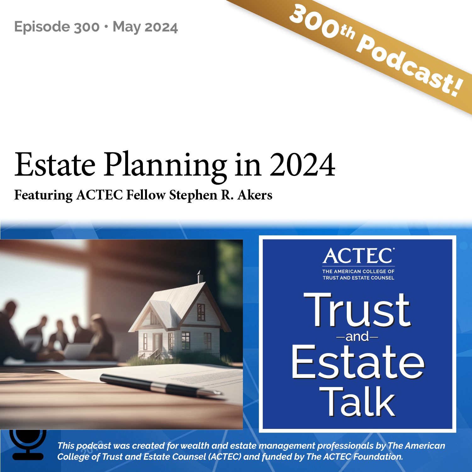 ACTEC Trust & Estate Talk