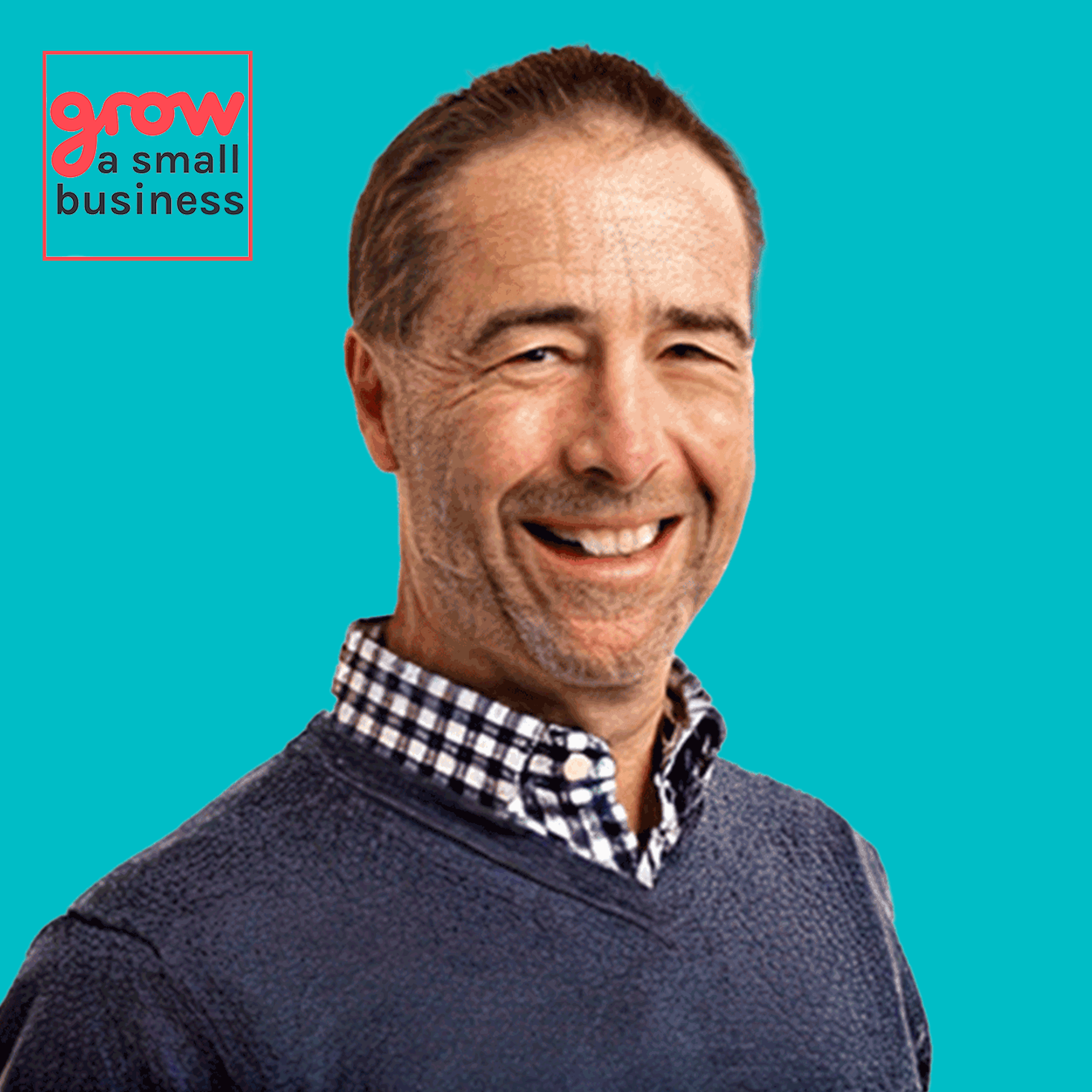 Grow A Small Business Podcast