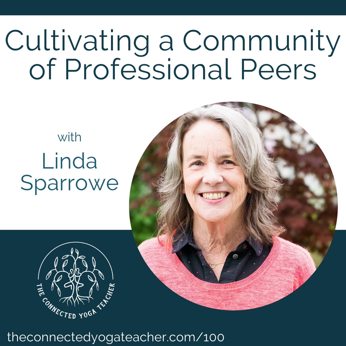 100: Cultivating a Community of Professional Peers with Linda Sparrowe