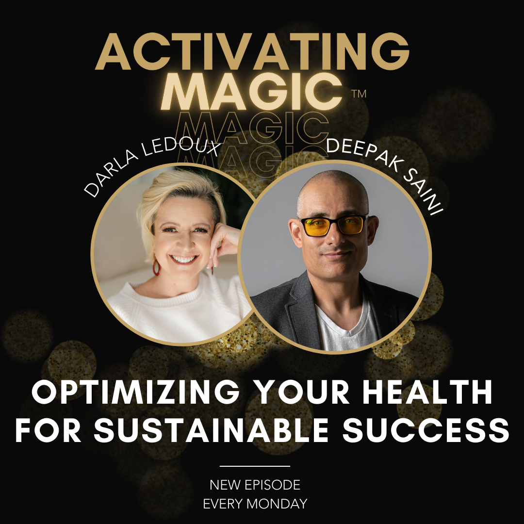 Personal Health and Business Success: Optimize Your Mind, Body & Goals with Deepak Saini