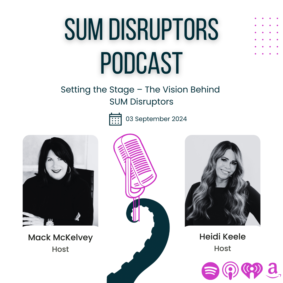 SUM Disruptors Podcast