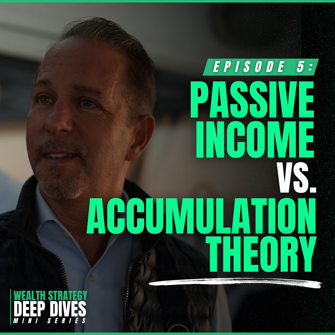 cover of episode Episode 5: Passive Income VS Accumulation Theory
