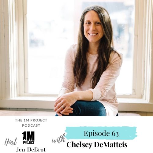 1M Project Podcast with Chelsey DeMatteis