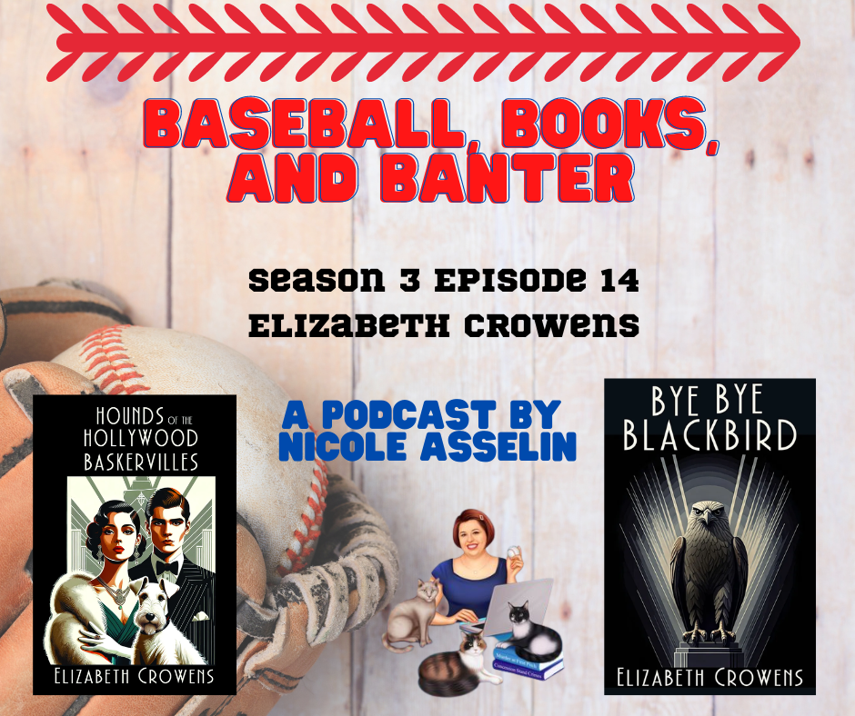 Baseball, Books, and Banter: A Podcast by Nicole Asselin