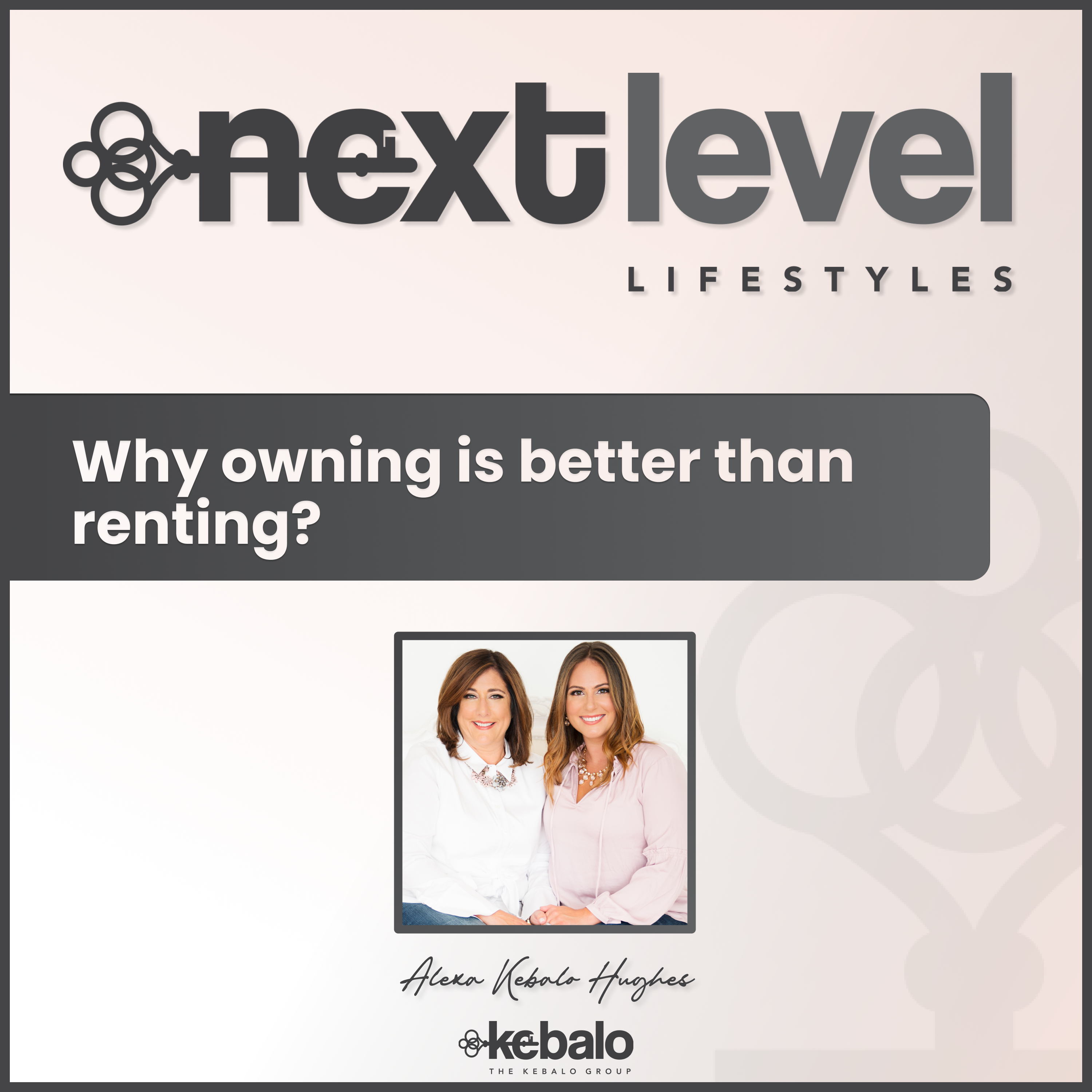 Why owning is better than renting?