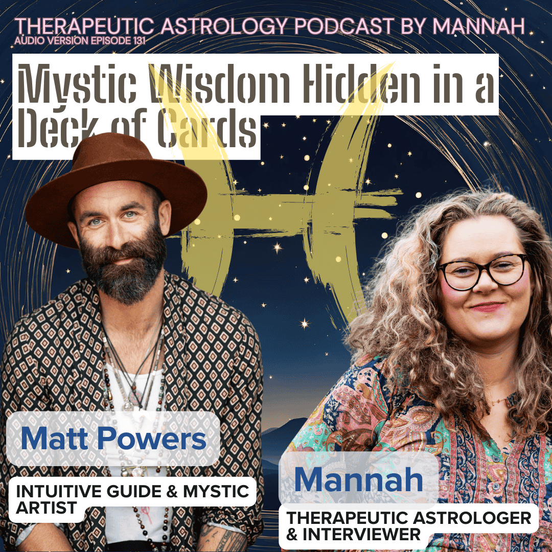 #131 - Matt Powers - Mystic Wisdom in a Deck of Cards - Unique Forecasting System - A Language of Creation