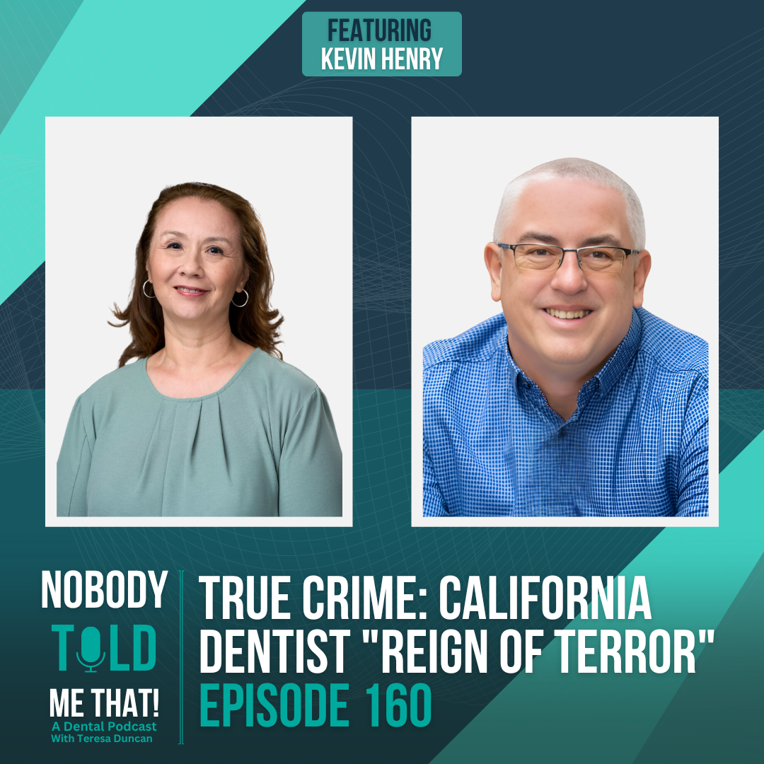 EP 160 True Crime: California Dentist "Reign of Terror"