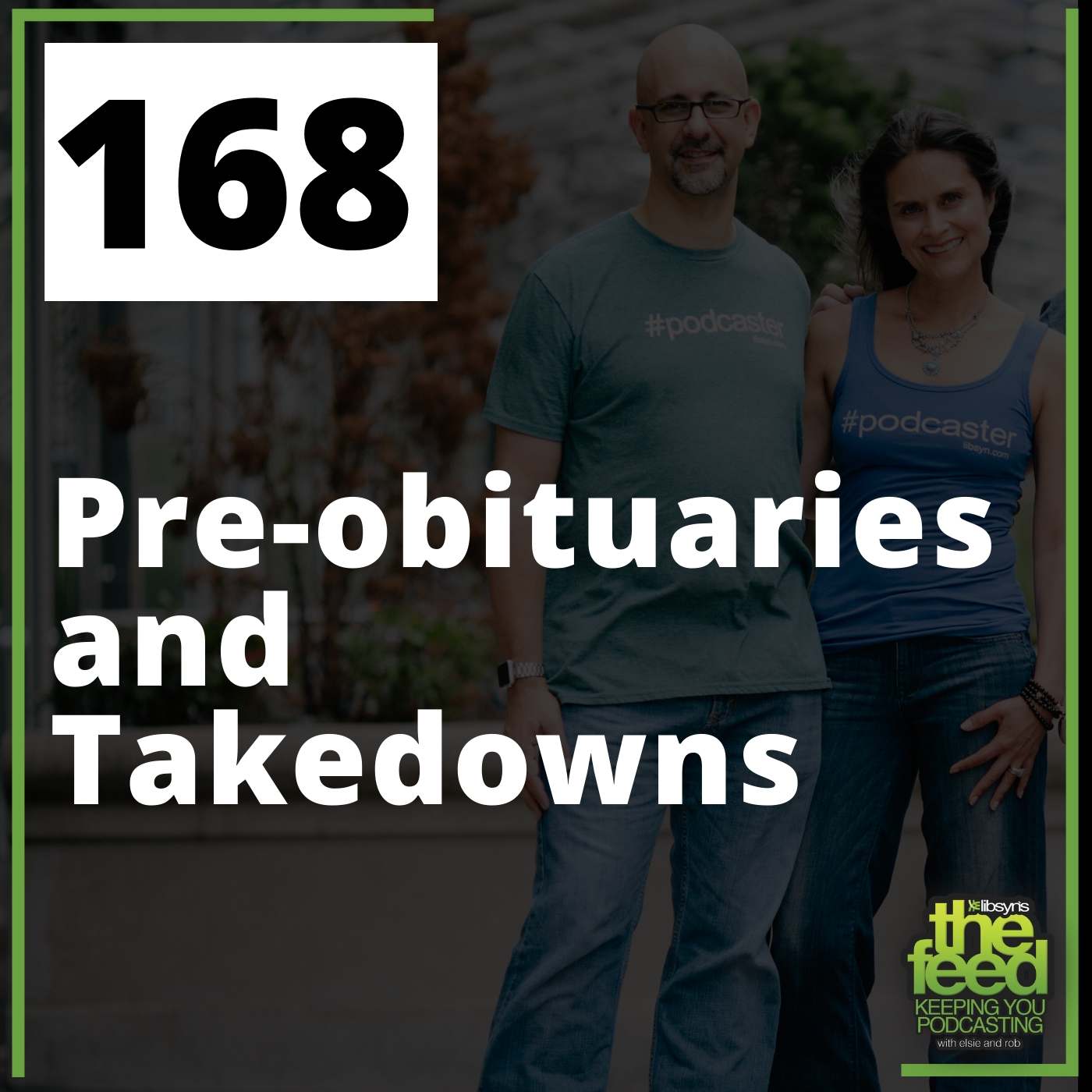 168 Pre-obituaries and Takedowns