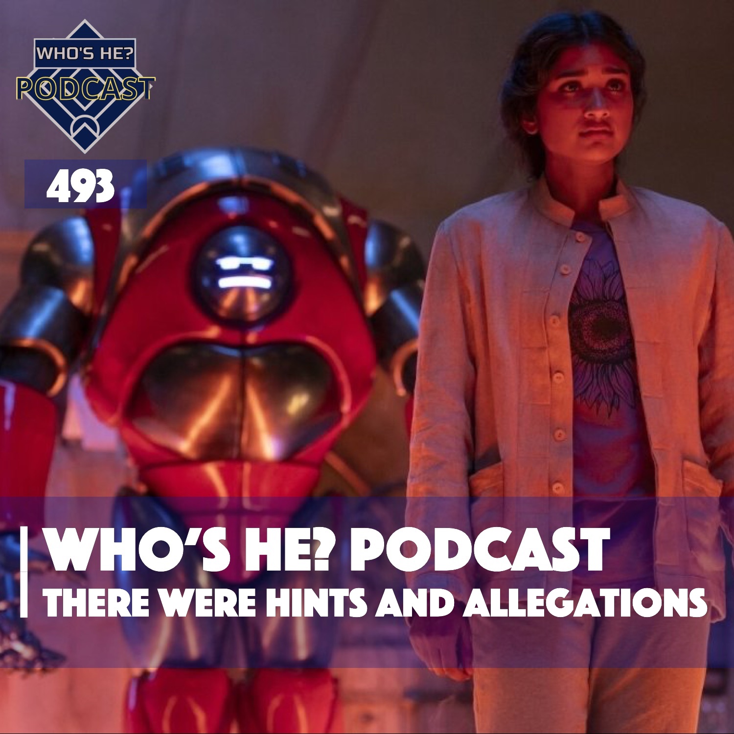 Who's He? Podcast 493 | There were hints and allegations