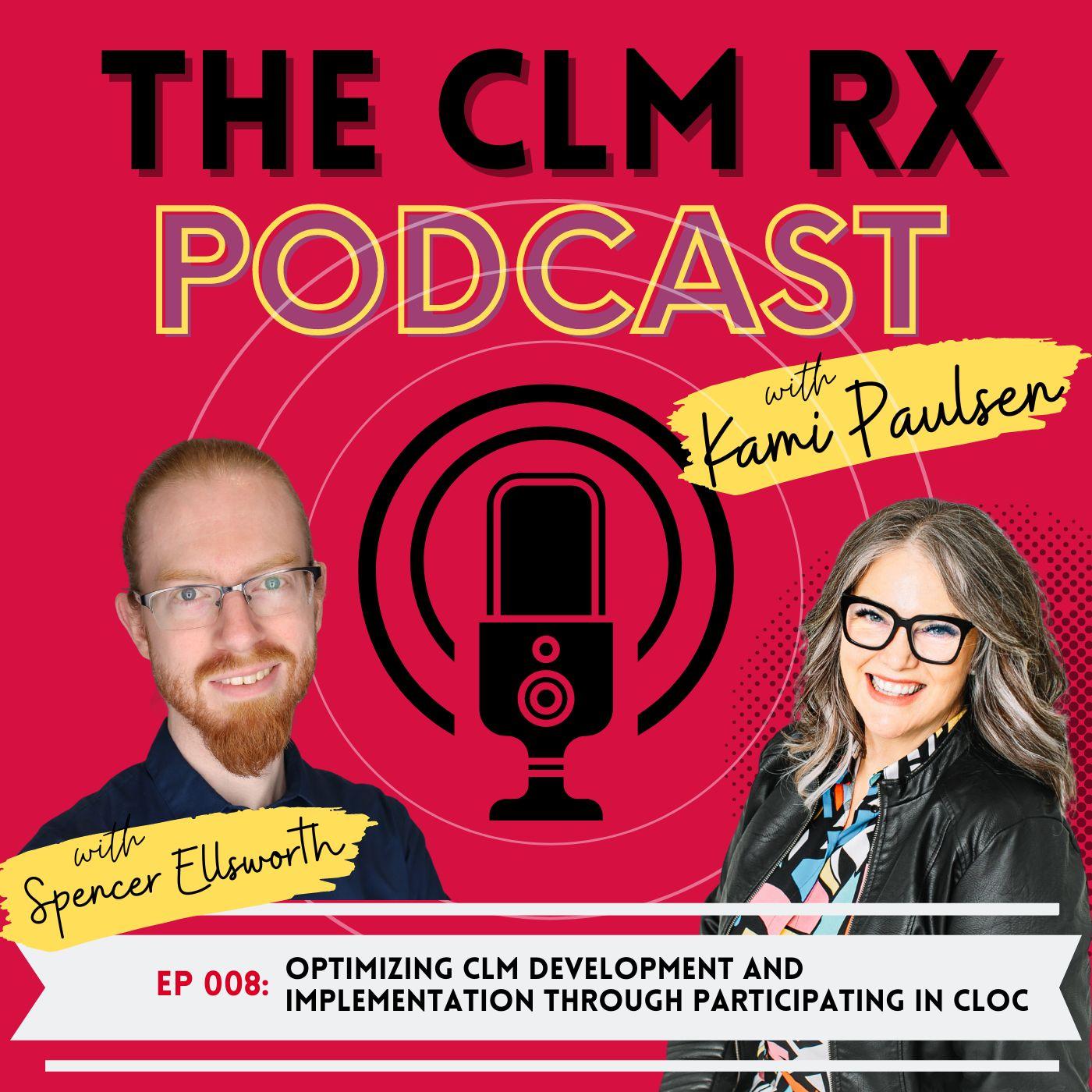08. Optimizing CLM Development and Implementation through Participating in CLOC with Spencer Ellsworth