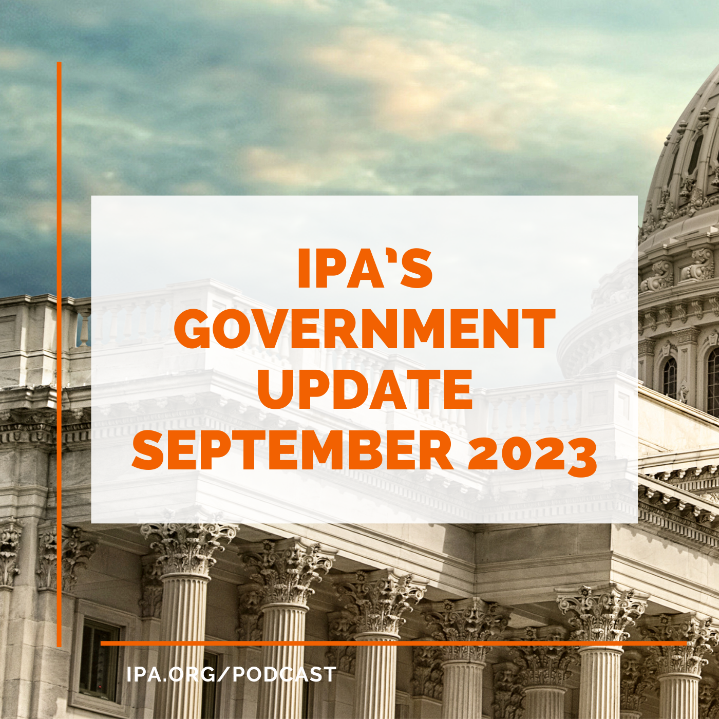 IPA’s Government Update For September 2023