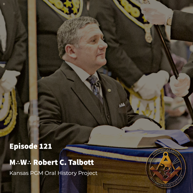 M∴W∴ Robert C. Talbott | Kansas Past Grand Master Interviews | HL 121
