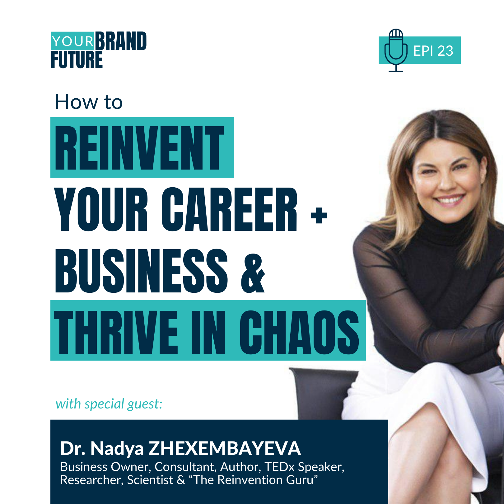 23. How To Reinvent Your Career and Business and Thrive In Chaos