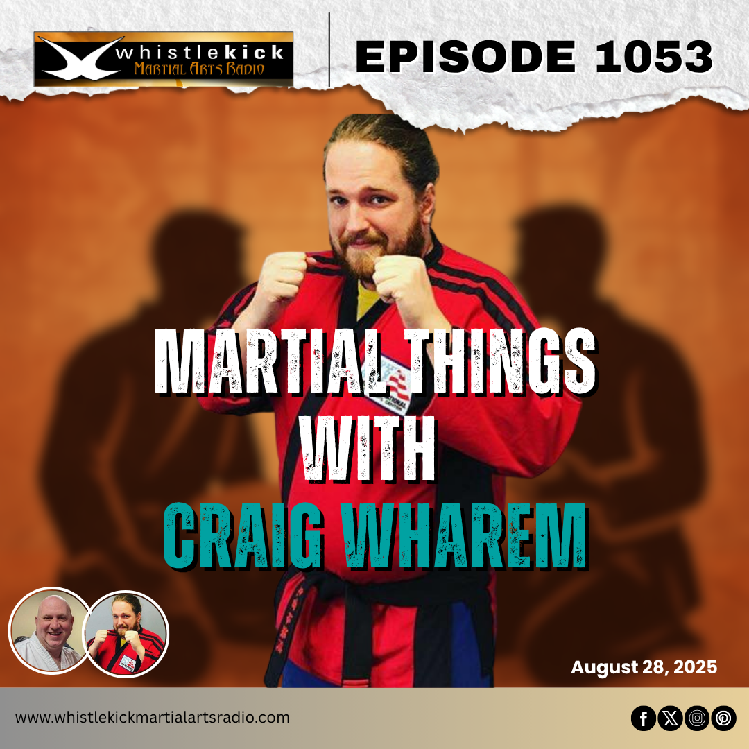 Episode 1053 - Martial Things with Craig Wharem