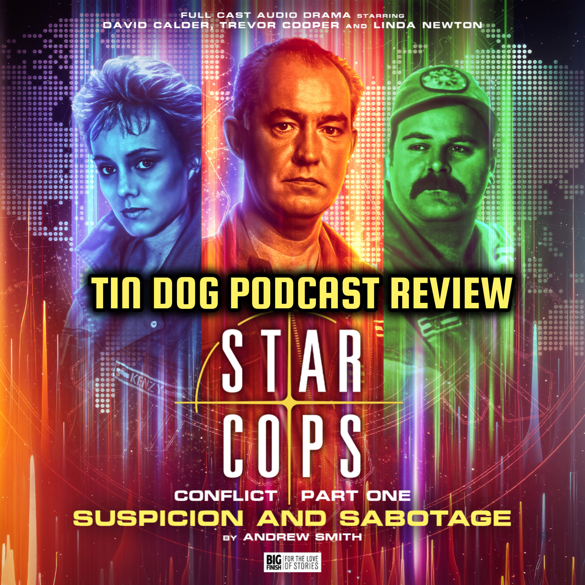 TDP 1450: 5.1 #StarCops: Conflict Suspicion and Sabotage REVIEW #Bigfinish