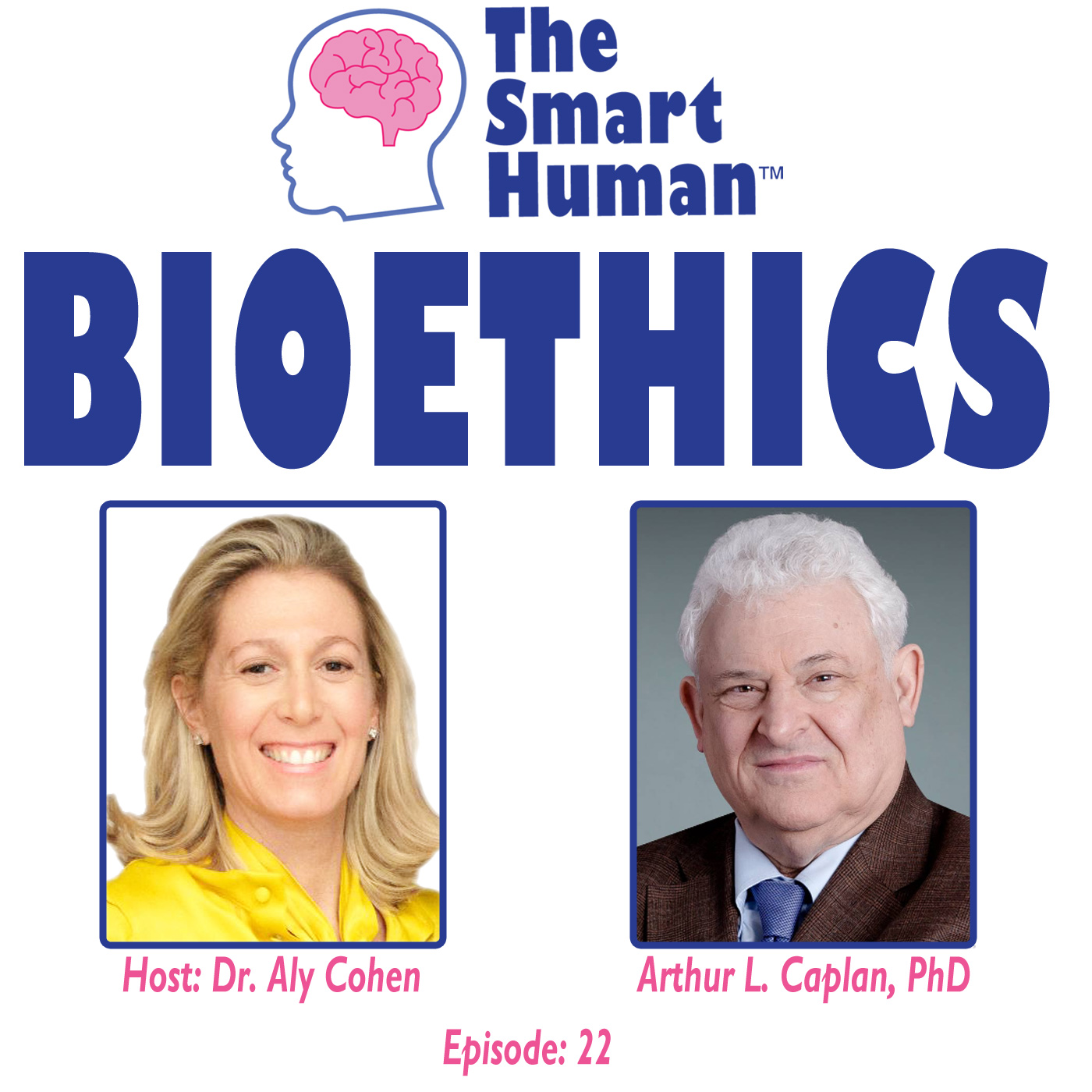 The Smart Human with Dr. Aly Cohen