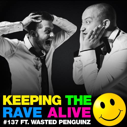 Episode 137: feat Wasted Penguinz!